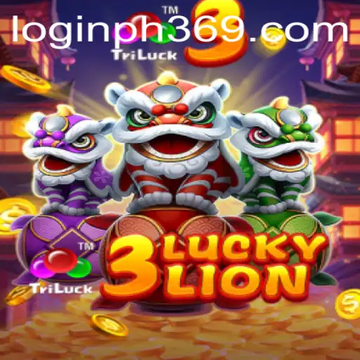 The Thrilling World of 3LUCKYLION: A Comprehensive Guide with ph369