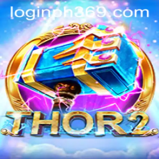 Exploring the Exciting World of Thor2: A Deep Dive into the Game Featuring PH369