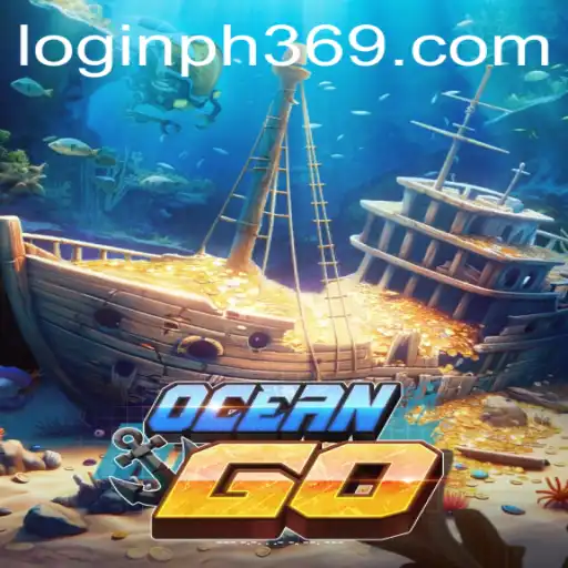 Discover the Exciting World of OceanGO with PH369