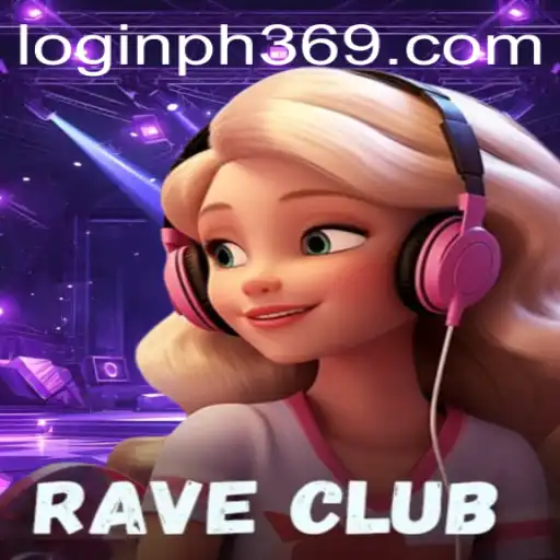 RaveClub: The Exciting World of Ph369